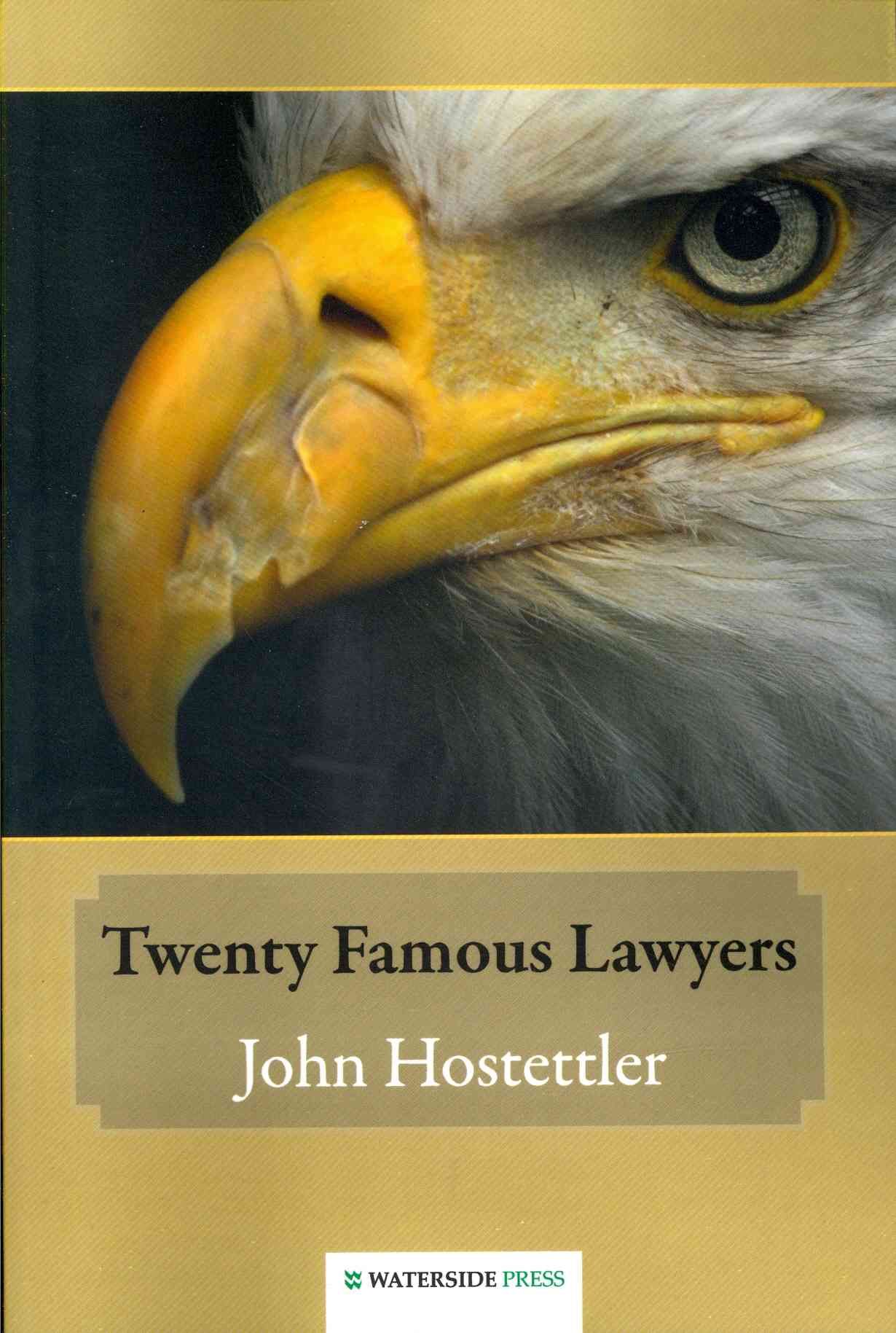 Twenty Famous Lawyers By John Hostettler 9781904380986 (Paperback)