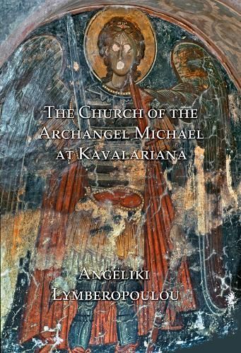 The Church of the Archangel Michael at Kavalariana 9781904597315