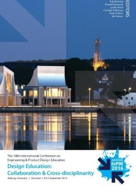 Design Education: Collaboration and Cross-disciplinarity - Proceedings of the 18th International Conference on Engineering and Product Design ...