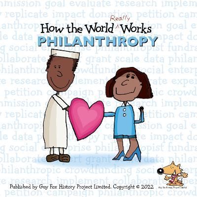How the World Really Works By Guy Fox History Project (issuing body)