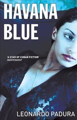 Havana Blue By Leonardo Padura 9781904738220 (Paperback)