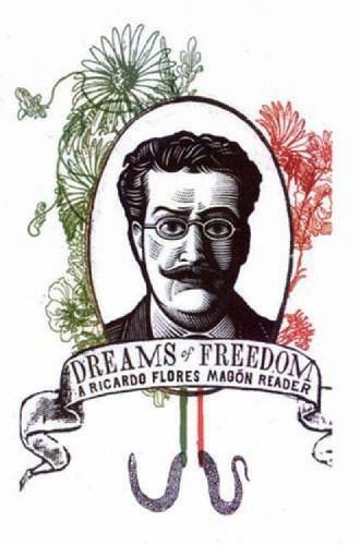 Dreams Of Freedom By Ricardo Flores Magon 9781904859246 (Paperback)