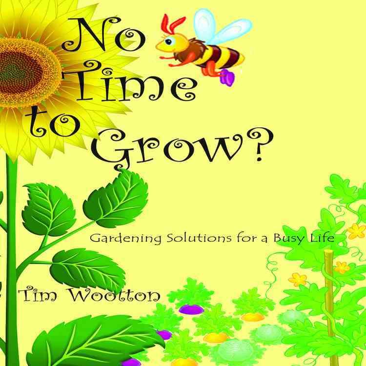 No Time to Grow? By Tim Wootton 9781904871484 (Paperback)