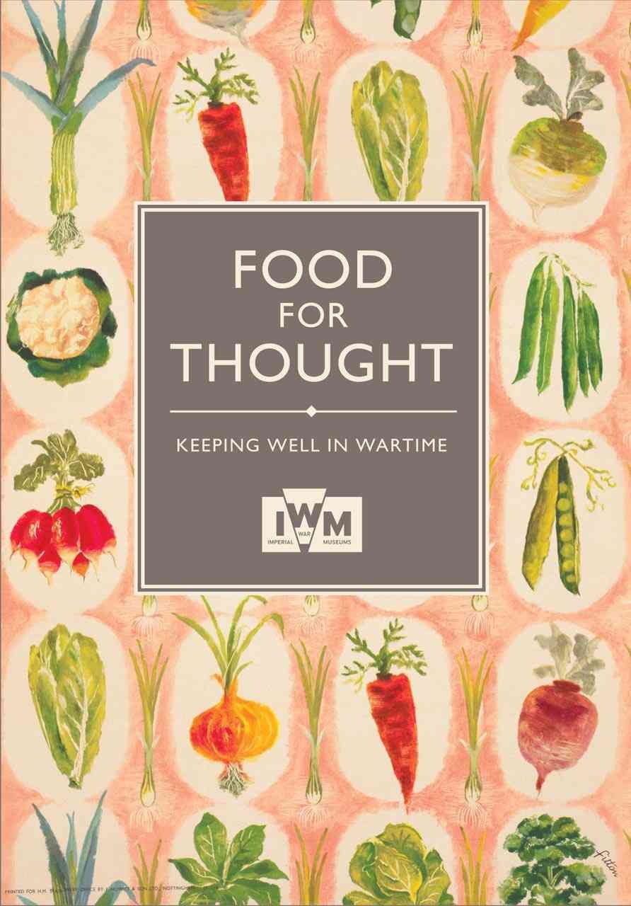Food for Thought By Great Britain Ministry of Information (Paperback)