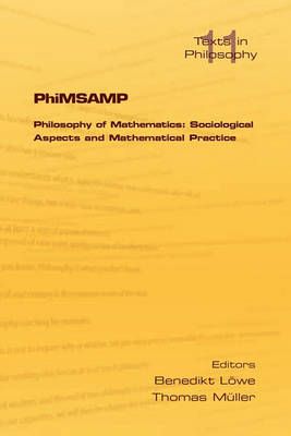 Phimsamp. Philosophy of Mathematics: Sociological Apsects and Mathematical Practice