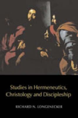 Studies in Hermeneutics, Christology and Discipleship 9781905048687