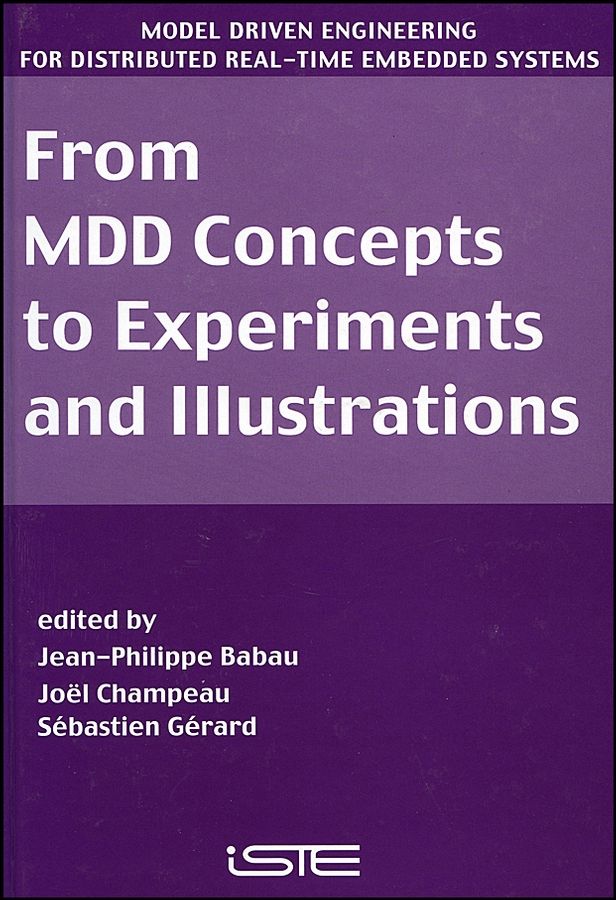 From MDD Concepts to Experiments and Illustrations 9781905209590