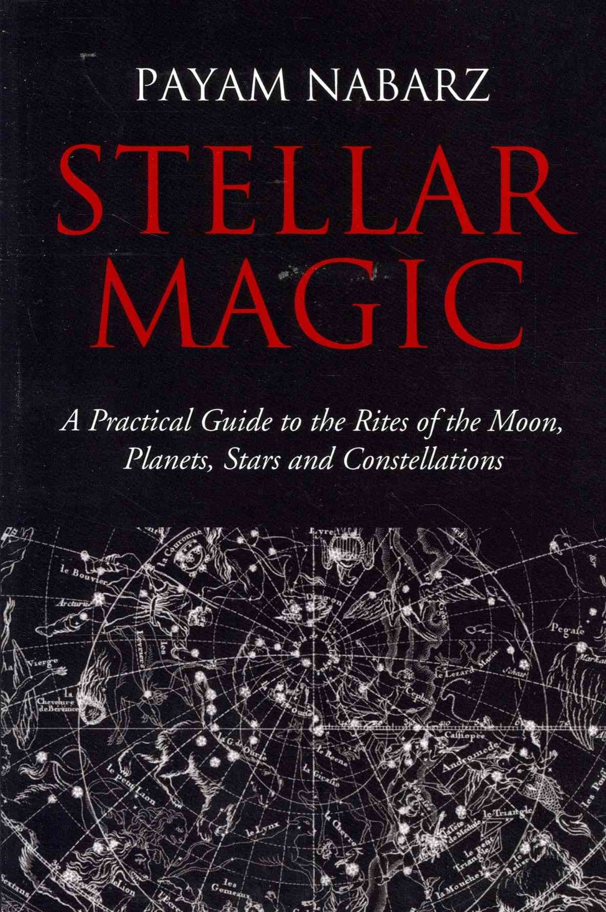 Stellar Magic By Payam Nabarz 9781905297252 (Paperback)