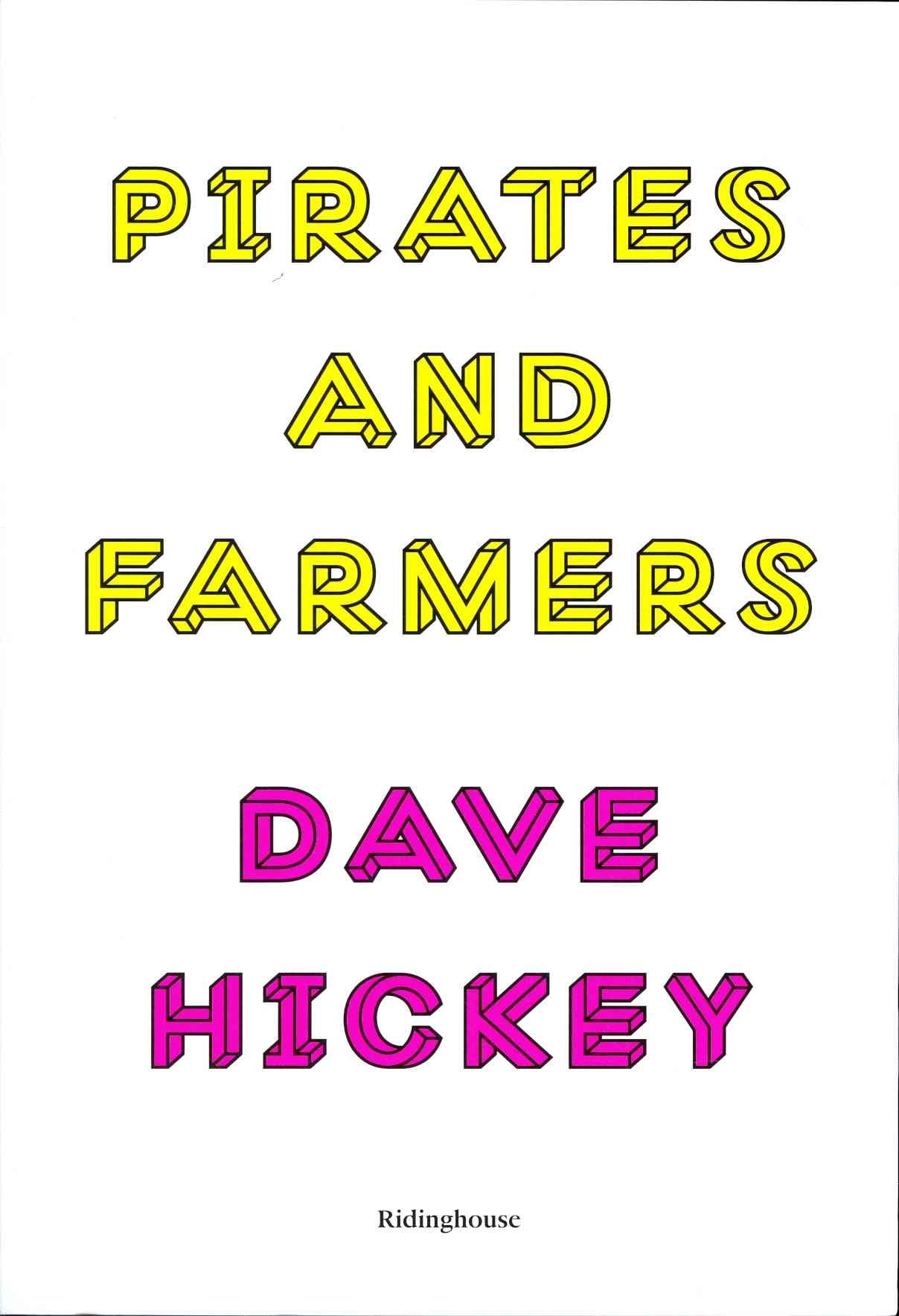Pirates and Farmers By Dave Hickey 9781905464722 (Paperback)