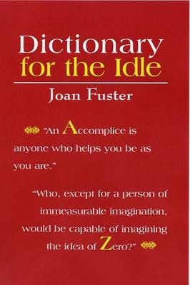 Dictionary for the Idle By Joan Fuster 9781905512065 (Paperback)