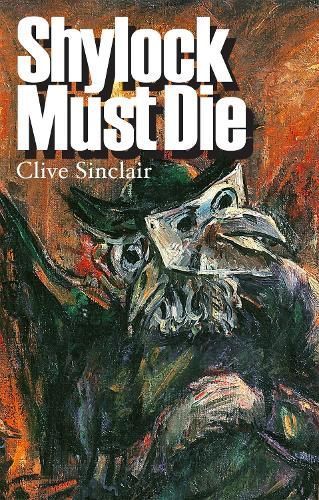 Shylock Must Die By Clive Sinclair 9781905559947 (Paperback)