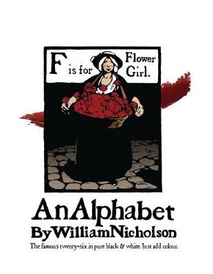 An Alphabet by William Nicholson By William Nicholson 9781905605439
