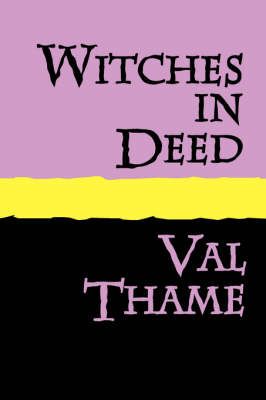 Witches in Deed By Valerie Thame 9781905665259 (Paperback)