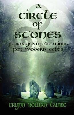 A Circle of Stones By Erynn Rowan Laurie 9781905713776 (Paperback)