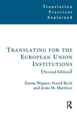 Translating for the European Union Institutions 9781905763924