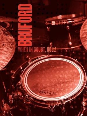 When In Doubt, Roll! By Bill Bruford 9781905792313 (Paperback)