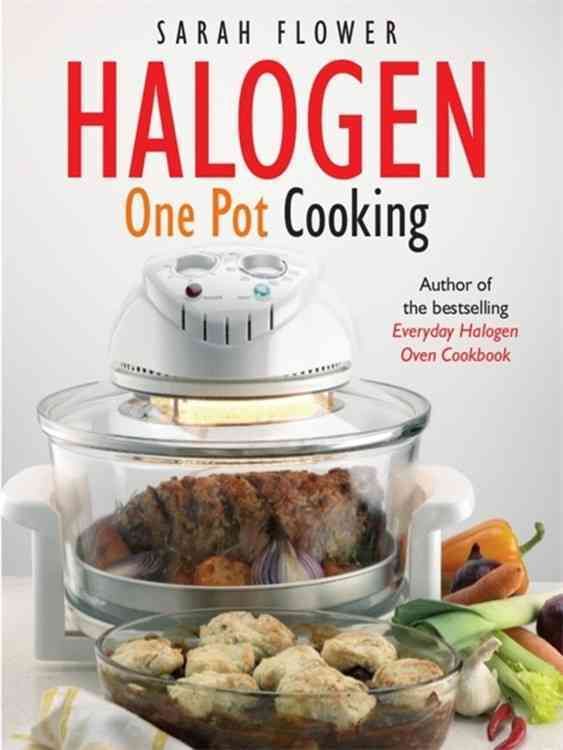 Halogen One Pot Cooking By Sarah Flower 9781905862641 (Paperback)