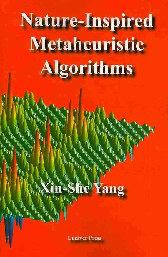 Nature-Inspired Metaheuristic Algorithms 9781905986101 (Paperback)