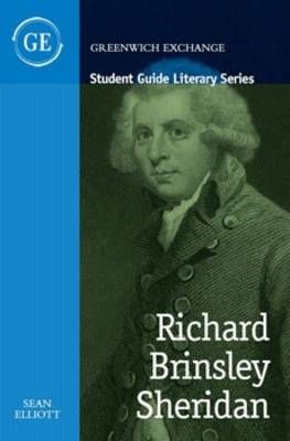 Student Guide to Richard Brinsley Sheridan By Sean Elliott (Paperback)