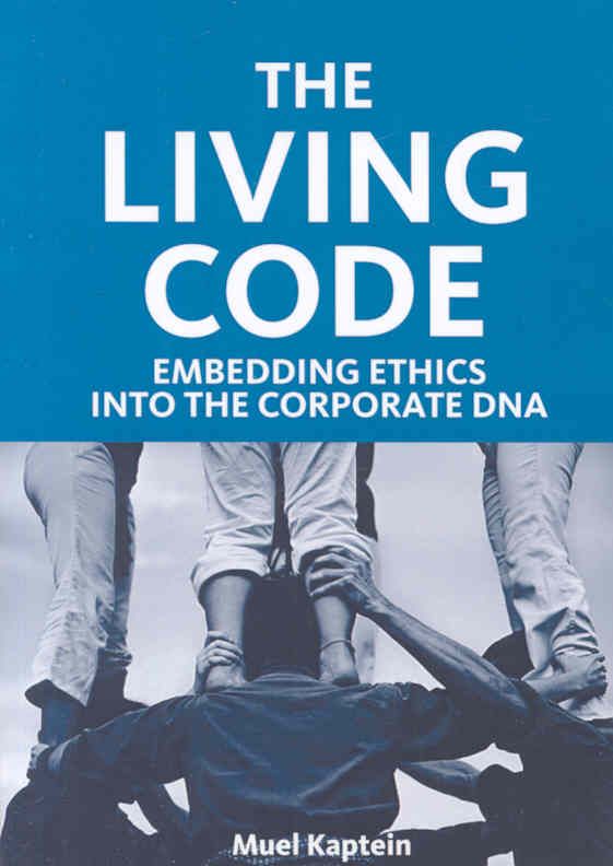 The Living Code By Muel Kaptein 9781906093143 (Paperback)