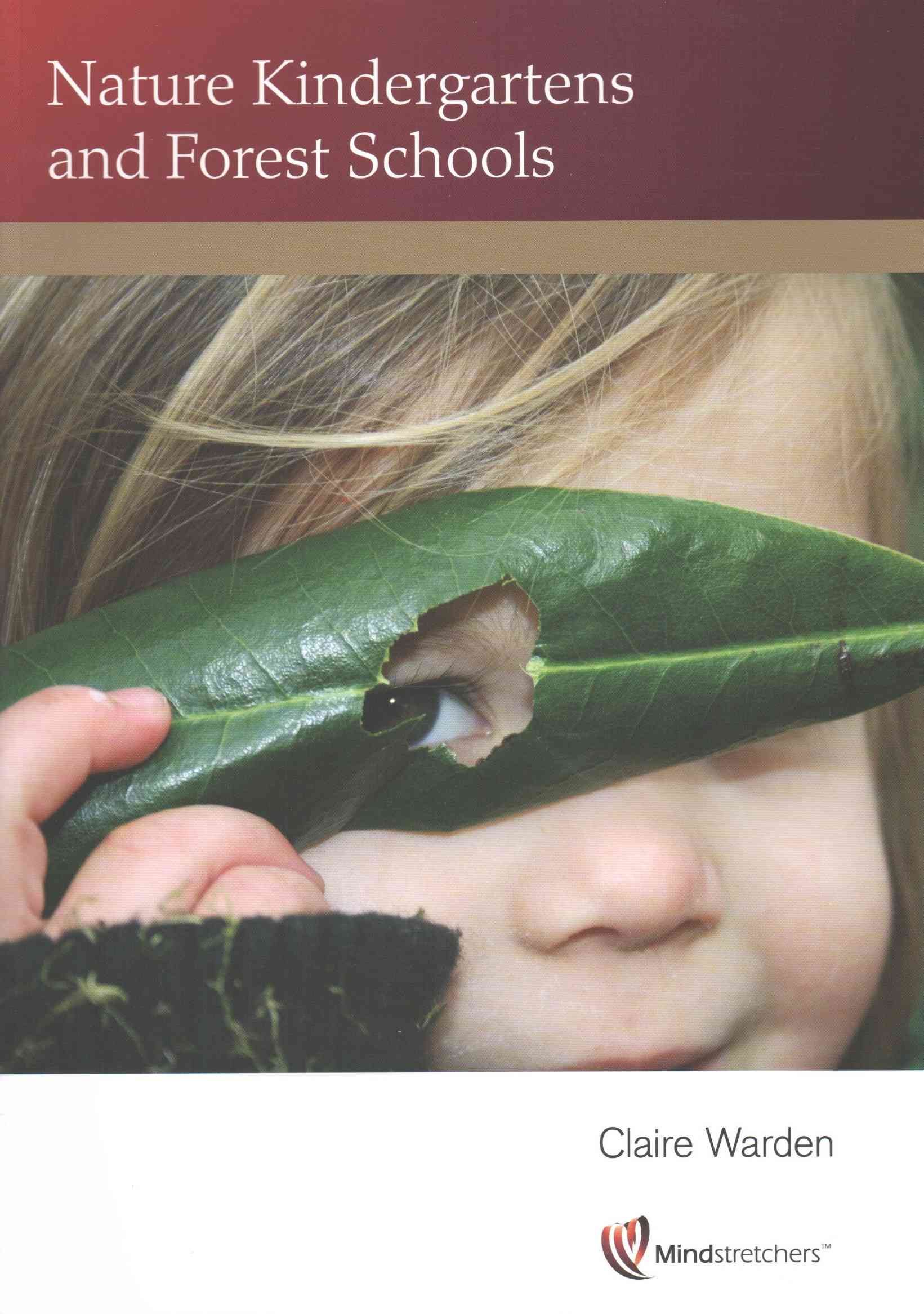 Nature Kindergartens and Forest Schools By Claire Warden 9781906116095