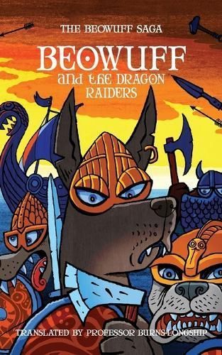 Beowuff and the Dragon Raiders By Robin Price 9781906132392