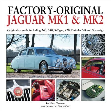 Factory-Original Jaguar Mk I & Mk II By Nigel Thorley 9781906133702
