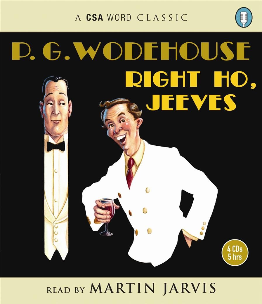 Right Ho, Jeeves By P. G. Wodehouse, Martin Jarvis 9781906147402