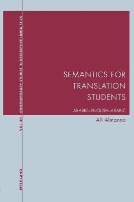 Semantics for Translation Students; Arabic-English-Arabic (Paperback)