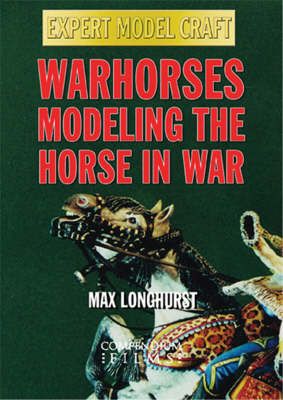Warhorses - Modeling the Horse in War 9781906347215