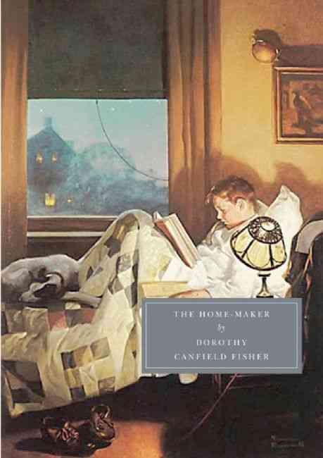 The Home-Maker By Dorothy Canfield Fisher 9781906462130 (Paperback)