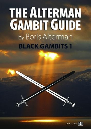 The Alterman Gambit Guide. 1 Black Gambits By Boris Alterman