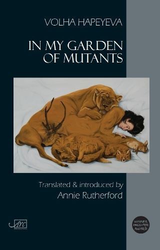 In my Garden of Mutants By Hapeyeva 9781906570965 (Pamphlet)