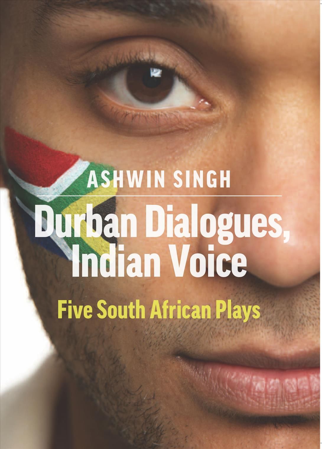 Durban Dialogues, Indian Voice By Ashwin Singh 9781906582425