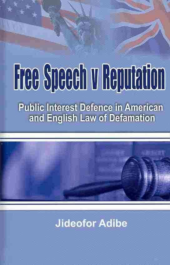 Free Speech V Reputation By Jideofor Adibe 9781906704322 (Hardback)