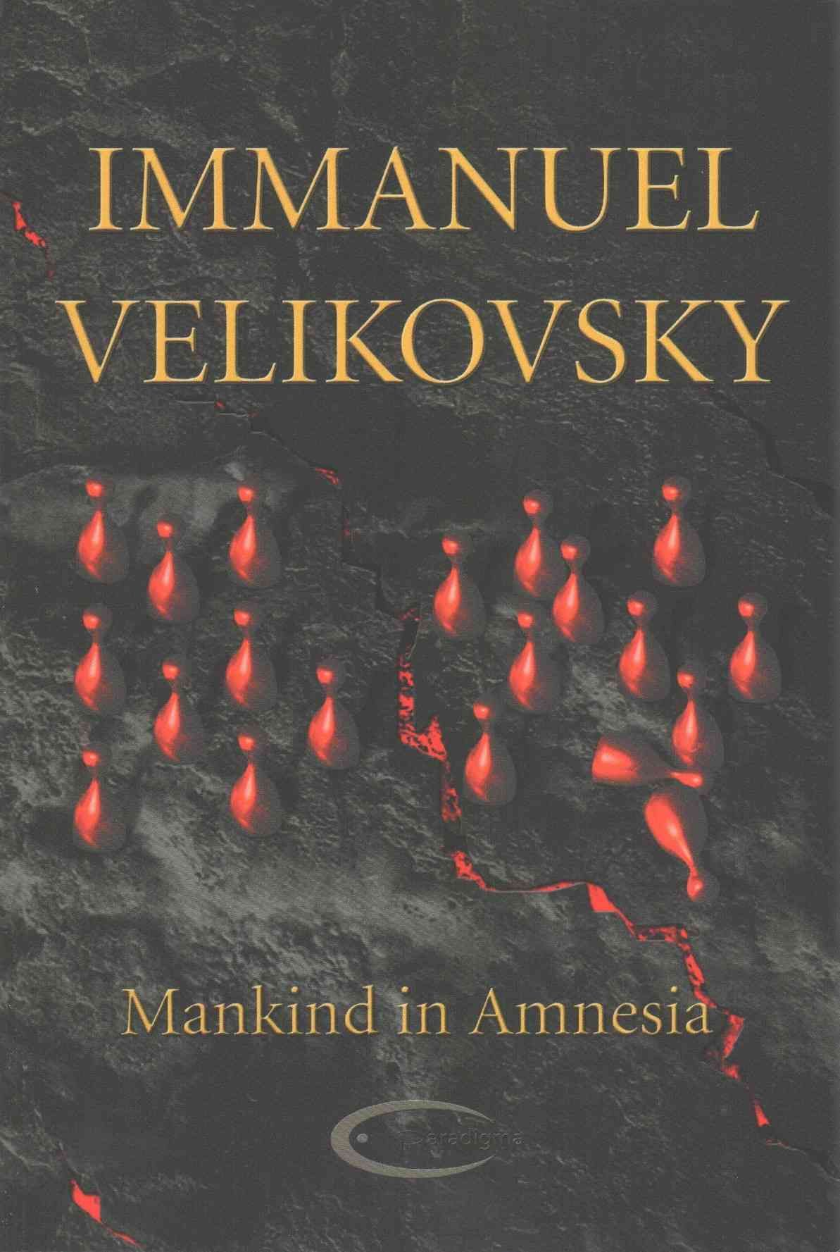 Mankind in Amnesia By Immanuel Velikovsky 9781906833169 (Paperback)