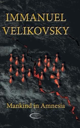 Mankind in Amnesia By Immanuel Velikovsky 9781906833565 (Hardback)
