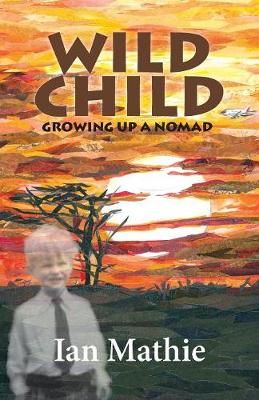 Wild Child By Ian Mathie 9781906852474 (Paperback)