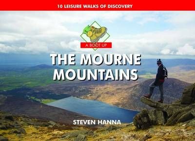 A Boot Up the Mourne Mountains By Steve Hanna 9781906887063 (Hardback)