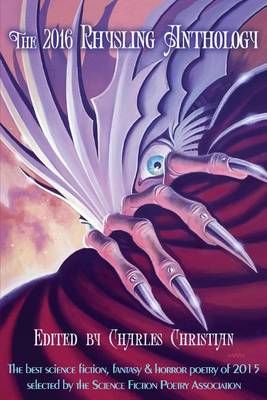 Rhysling Anthology 2016 By Charles Christian 9781907043123 (Paperback)
