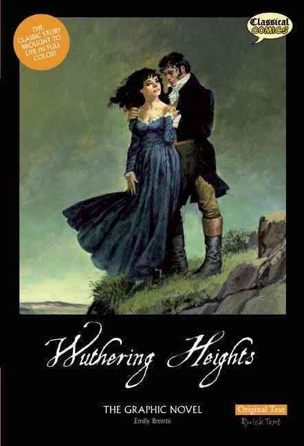 Wuthering Heights The Graphic Novel: Original Text 9781907127113