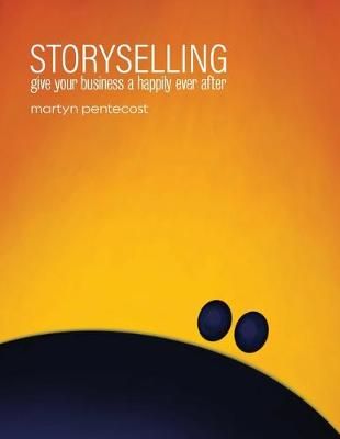 Storyselling By Martyn Pentecost 9781907282591 (Paperback)