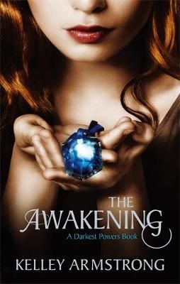 The Awakening By Kelley Armstrong 9781907410079 (Paperback)