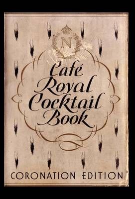 Cafe Royal Cocktail Book By Frederick Carter 9781907434136 (Hardback)