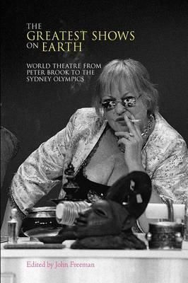 Greatest Shows on Earth By John Freeman 9781907471544 (Paperback)