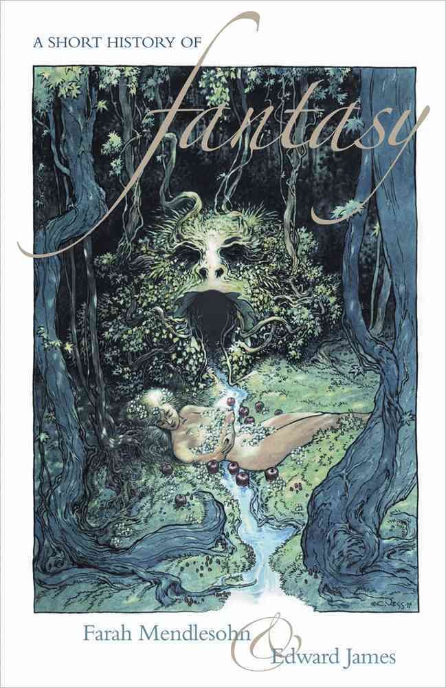 Short History in Fantasy, 2nd By Farah & James, Edward Mendlesohn