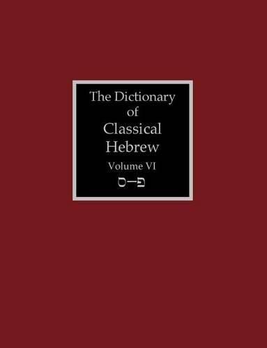 Dictionary of Classical Hebrew Volume 6 By Clines 9781907534447