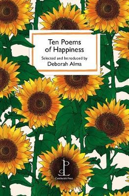 Ten Poems of Happiness By Deborah Alma (editor) 9781907598739