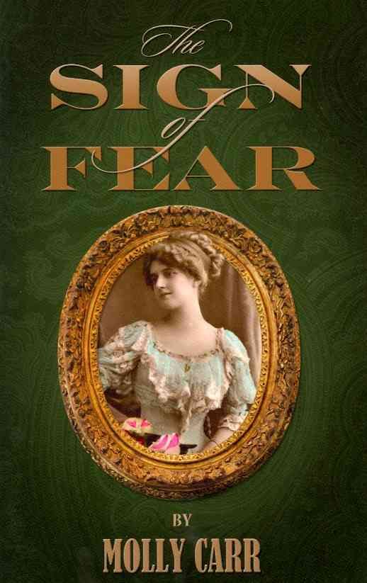 The Sign of Fear By Molly Carr 9781907685002 (Paperback)