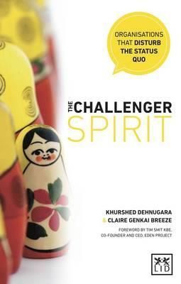 The Challenger Spirit By Khurshed Dehnugara, Claire Genkai Breeze